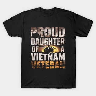 Proud Daughter of a Vietnam veteran  | Memorial day | Veteran lover gifts T-Shirt